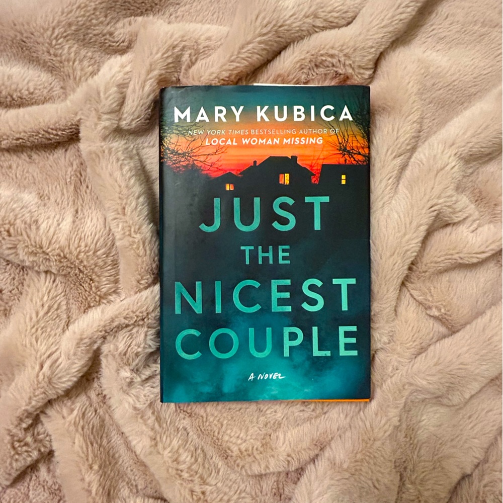 Just the Nicest Couple by Mary Kubica - Thriller Book